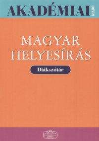 Tth Etelka  (Szerk.) - Magyar helyesrs - Diksztr