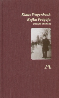 Klaus Wagenbach - Kafka Prgja