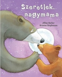 Jillian Harker - Szeretlek, nagymama