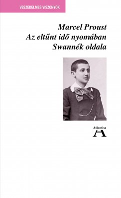Marcel Proust - Az elt�nt id� nyom�ban I. - Swann�k oldala