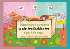 Kovcs Andrea - Mackgygytorna a trrzkelsrt egy dobozzal