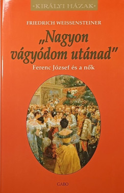 Friedrich Weissensteiner - Nagyon vágyódom utánad