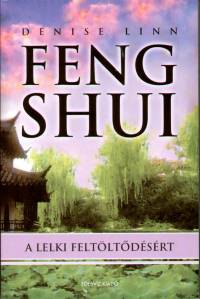 Denise Linn - Feng Shui a lelki feltltdsrt