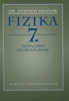 Dr. Ztonyi Sndor - Fizika 7. - Tmazr feladatlapok