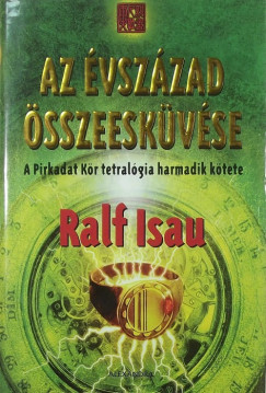 Ralf Isau - Az vszzad sszeeskvse