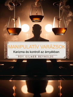 Roy Gilmer Reynolds - Manipulatv Varzsok