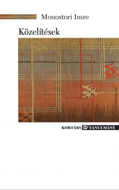 Monostori Imre - Kzeltsek
