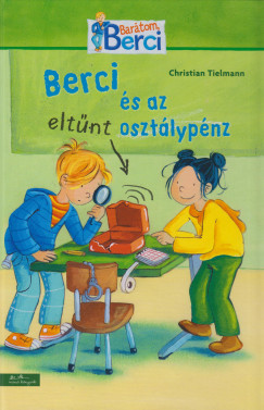 Christian Tielmann - Berci s az eltnt osztlypnz