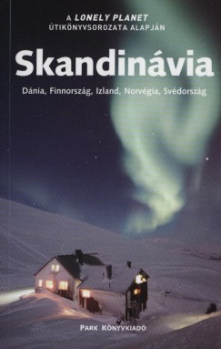 Darida Benedek  (Szerk.) - Skandinvia - Lonely Planet