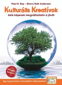 Sherry Ruth Anderson - Paul H. Ray - Kulturlis Kreatvok