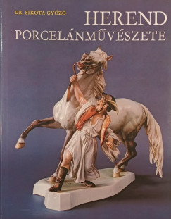 Dr. Sikota Gy�z� - Herend porcel�nm�v�szete