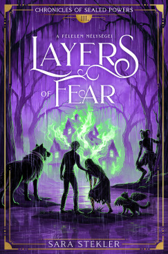 Sara Stekler - Layers of fear - A félelem mélységei
