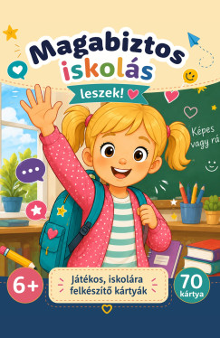 Magabiztos iskol�s leszek!