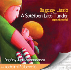 Bagossy Lszl - Pogny Judit - A Sttben Lt Tndr
