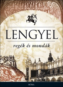 Jerzy Snopek  (sszell.) - Lengyel regk s mondk