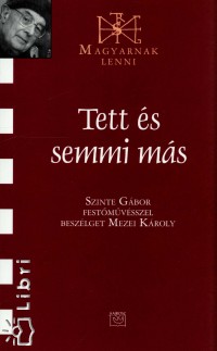 Tett s semmi ms