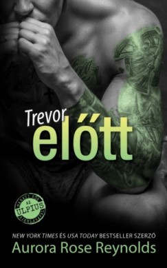 Aurora Rose Reynolds - Trevor eltt