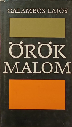 Galambos Lajos - Örök malom