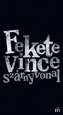 Fekete Vince - Szrnyvonal