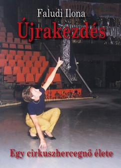 Faludi Ilona - jrakezds - Egy cirkuszhercegn lete