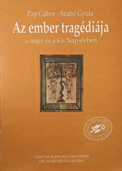 Pap Gábor - Szabó Gyula - Az ember tragédiája