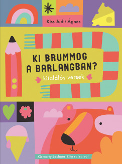 Kiss Judit gnes - Ki brummog a barlangban?