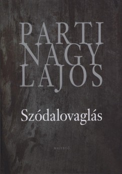 Parti Nagy Lajos - Szdalovagls