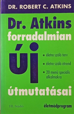 Robert C. Atkins - Dr. Atkins forradalmian j tmutatsai