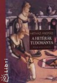 Hathzi Andrs - A hetrk tudomnya