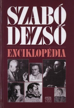 Szcs Zoltn  (sszell.) - Szab Dezs - Enciklopdia