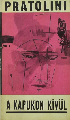 Vasco Pratolini - A kapukon kvl