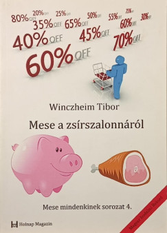 Winczheim Tibor - Mese a zsrszalonnrl