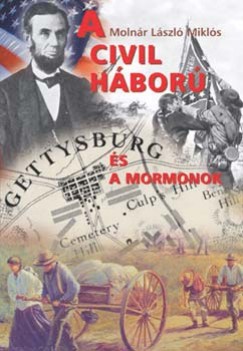 Molnár László Miklós - A civil háború és a mormonok