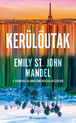 Emily St. John Mandel - Ker�l�utak