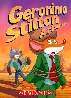 Geronimo Stilton - A riporter 3. - Sznjtk az egsz