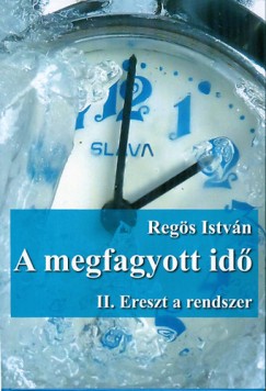 Regs Istvn - A megfagyott id