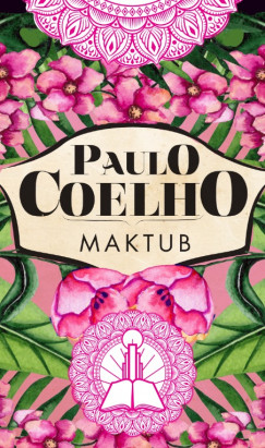 Paulo Coelho - Maktub