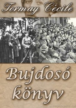 Tormay Ccile - Bujdos knyv