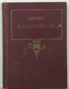 Richard Wagner - Molnr Antal  (Szerk.) - Wagner-brevirium I.