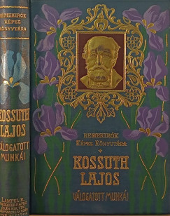 Kossuth Lajos - Kossuth Lajos vlogatott munki