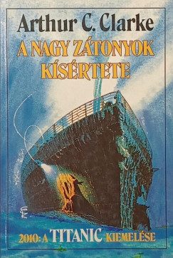 Arthur C. Clarke - A nagy zátonyok kísértete