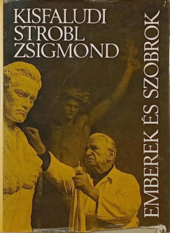 Kisfaludi Strobl Zsigmond - Emberek s szobrok