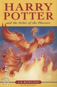 J. K. Rowling - Harry Potter and the Order of the Phoenix