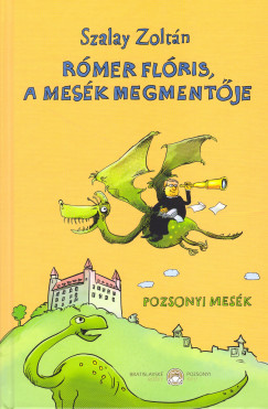 Szalay Zoltn - Rmer Flris, a mesk megmentje