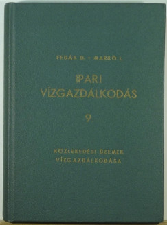 Fedk Dezs - Mark Ivn - Dr. Kelemen Lszl  (Szerk.) - Ipari vzgazdlkods 9. - Kzlekedsi zemek vzgazdlkodsa