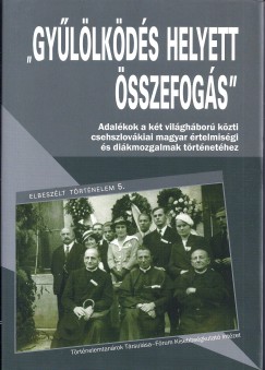 Molnr Imre  (sszell.) - Gyllkds helyett sszefogs