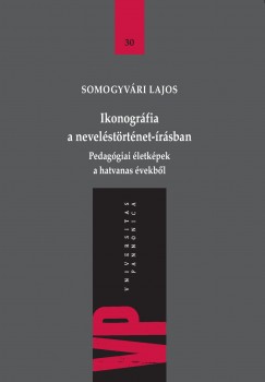 Somogyvri Lajos - Ikonogrfia a nevelstrtnet-rsban