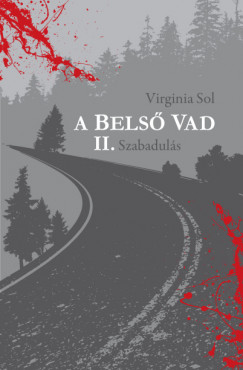 Virginia Sol - A bels vad II. - Szabaduls