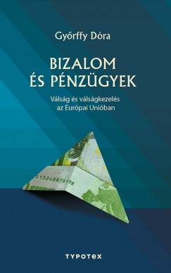Gyrffy Dra - Bizalom s pnzgyek