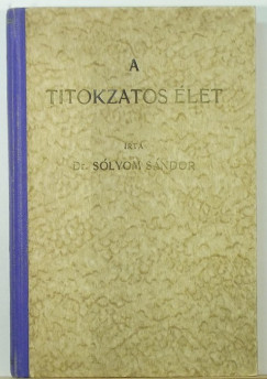 Slyom Sndor - A titokzatos let